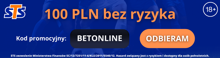 STS daje 100 PLN bez ryzyka z kodem BETONLINE